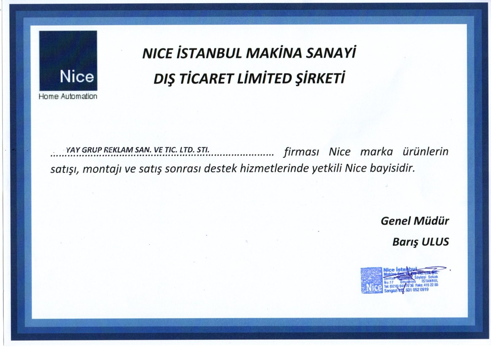 Yay Grup Reklam San. ve Tic. Ltd. Şti. adına düzenlenmiş Nice yetkili bayi belgesi